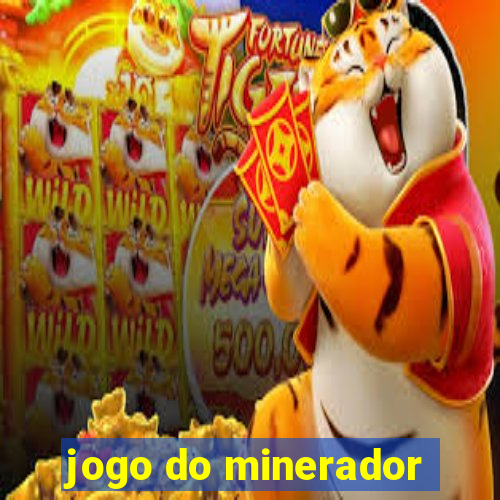 jogo do minerador